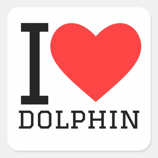私はイルカが大好きだ スクエアシール (正面)