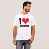 私はイングルウッドが大好き Tシャツ (正面フル)