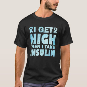 私はインスリンを飲むと高くなる Tシャツ