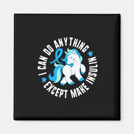 私はインスリン糖尿病T1を作る以外は何でもできる マグネット (正面)