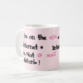 私はインターネットに接続している。邪魔するな! コーヒーマグカップ (正面左)