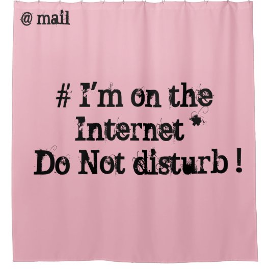 私はインターネットに接続している。邪魔するな! シャワーカーテン (正面)