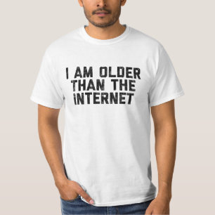 私はインターネットのシンプルで白いTシャツより古いです Tシャツ