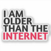 私はインターネットより古い シール (正面)