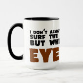 私はインターネット-インターネットのミームのマグ--をサーフしません マグカップ (左)