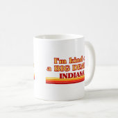 私はインディアナで大きな取引をしている コーヒーマグカップ (正面右)