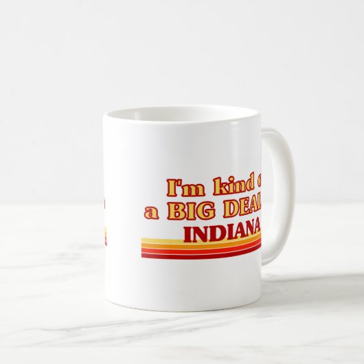 私はインディアナで大きな取引をしている コーヒーマグカップ (正面右)