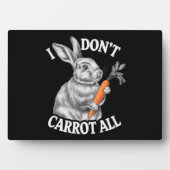 私はイースターラビットバニーおもしろいのすべてをニンジンしない フォトプラーク (正面)