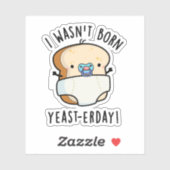 私はイースト生まれーデイ・パおもしろいンではなかった シール (シート)