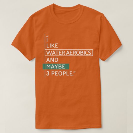 私はウォーターエアロビクスと多分3人が好き Tシャツ (デザイン正面)