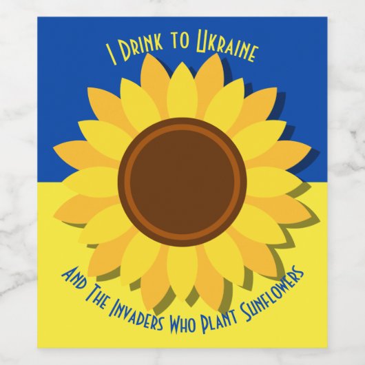 私はウクライナとインベーダーに飲むヒマワリを植える ワインラベル (シングルラベル)