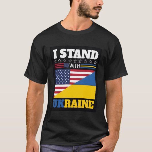 私はウクライナと共に米国ウクライナ友好関係を結ぶ Tシャツ (正面)