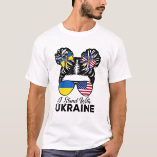 私はウクライナアメリカ合衆国のMessy BunとSで立つ Tシャツ