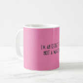 私はエステティシャン手品師ではなくです。 ||| {マグ} コーヒーマグカップ (正面左)