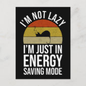 私はエネルギーのモードで怠け者救ではない ポストカード (正面)