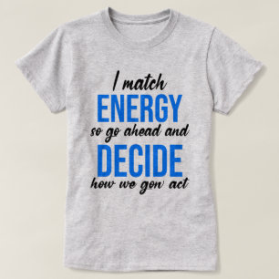 私はエネルギーを合わせるので先に進おもしろいむ Tシャツ