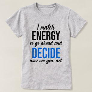 私はエネルギーを合わせるので先に進おもしろいむ Tシャツ