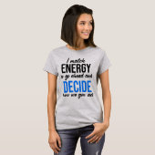 私はエネルギーを合わせるので先に進おもしろいむ Tシャツ (正面フル)
