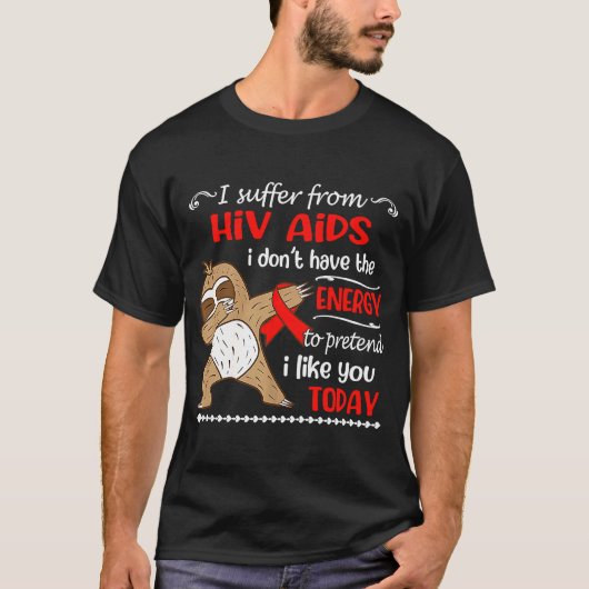 私はエネルギー不足のないHivエイズに苦しむ Tシャツ (正面)