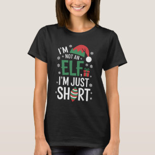 私はエルフじゃない、ただ背が低いだけ クリスマスの面白いジョーク Tシャツ