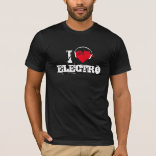 私はエレクトロを愛します Tシャツ