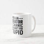 私はエレベーターの整備士だがバカは直せない コーヒーマグカップ (正面右)