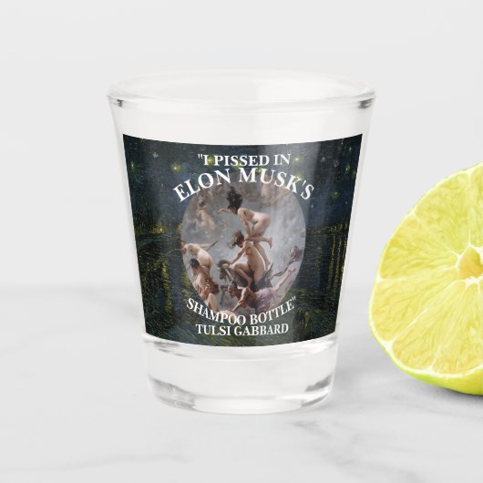 私はエロンムスクのシャンプーTULSI GABBARDで怒った ショットグラス (正面)