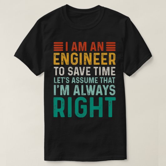 私はエンジニアおもしろいエンジニアリングだ Tシャツ (デザイン正面)