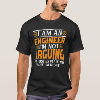 私はエンジニアです、議論しているわけではありません - エンジニアリングを楽しもう Tシャツ