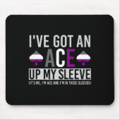 私はエースで、この袖の中のアイムはおもしろいLGBT Ase マウスパッド (正面)