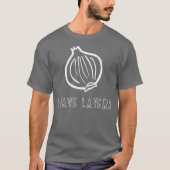 私はオニオンパおもしろいンの層を持つ Tシャツ (正面)