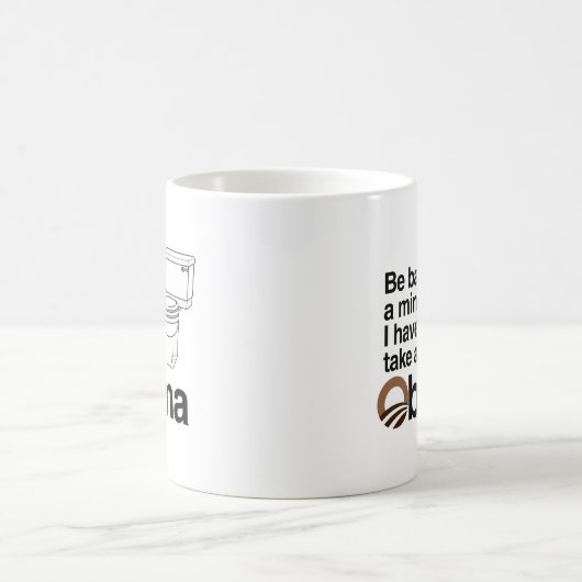 私はオバマを取らなければなりません コーヒーマグカップ (中央)