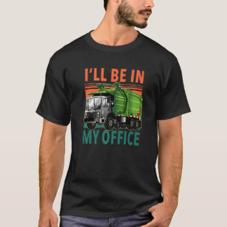 私はオフィスのゴミ収集車に乗る Tシャツ