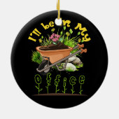 私はオフィスの手押し車のガーデンガーデニングにいる セラミックオーナメント (裏面)