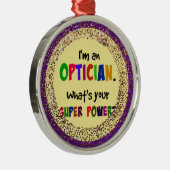 私はオプティシャンだ。お前の力すごいは? メタルオーナメント (右)