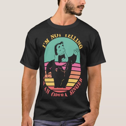 私はオペラ歌手の音楽を叫んでいクラシカルない Tシャツ (正面)