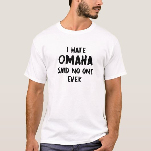 私はオマハ嫌い誰もネブラスカ記念Ne Tシャツ (正面)