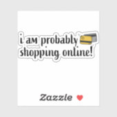 私はオンラインでショッピングかもしれない！ シール (シート)