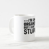 私はオーガナイザーだが、馬鹿を直すことはできない コーヒーマグカップ (正面左)