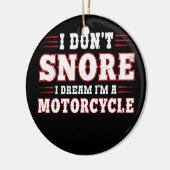 私はオートバイの夢を見て、いびきはしないおもしろい セラミックオーナメント (左)