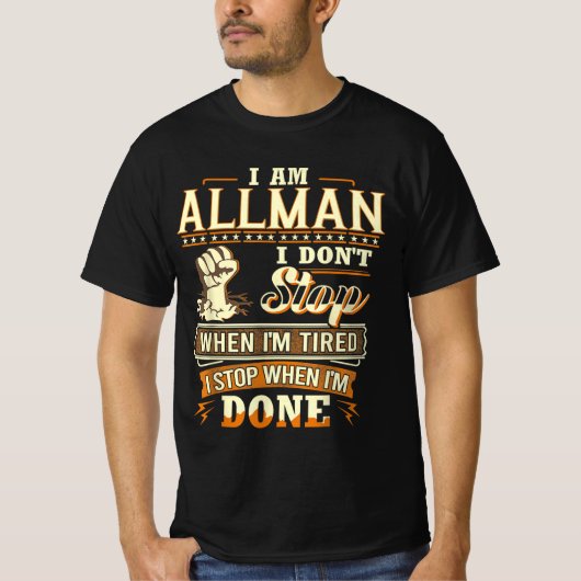 私はオールマンです。疲れたって止めたりしない Tシャツ (正面)