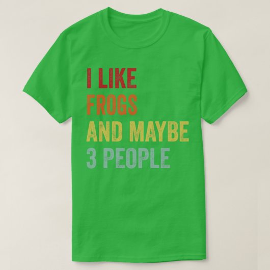 私はカエルが3人も好きだ Tシャツ (デザイン正面)