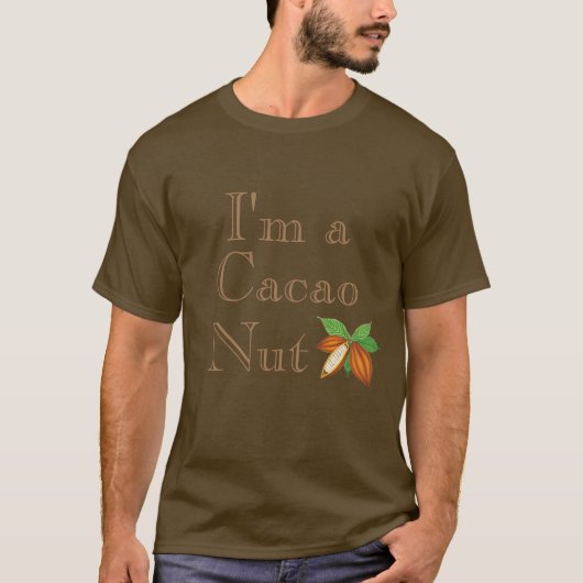 私はカカオのナッツTシャツだ Tシャツ (正面)