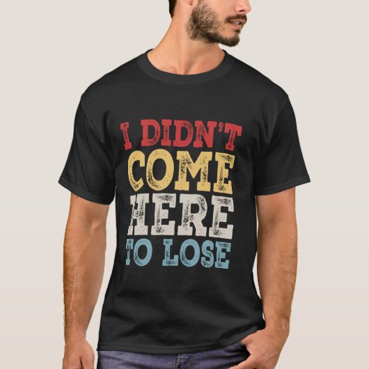 私はカジノ来を解放するためにここに来た Tシャツ (正面)