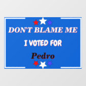 私はカスタマイズ可能な名前に投票した私を非難しない ウィンドウサイン (シート)