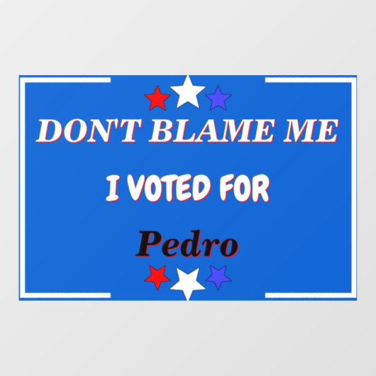 私はカスタマイズ可能な名前に投票した私を非難しない ウィンドウサイン (シート)