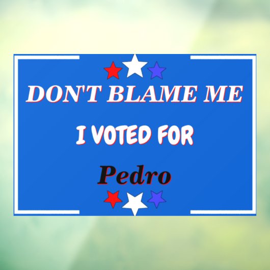 私はカスタマイズ可能な名前に投票した私を非難しない ウィンドウサイン (シート3)