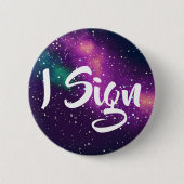 私はカスタマイズ可能な銀河系のアイデンティティに署名します 缶バッジ (正面)
