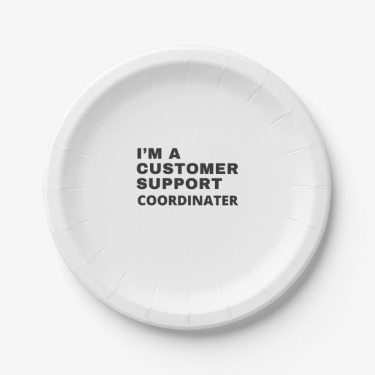 私はカスタマーサポートコーディネーターです ペーパープレート (正面)