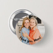 私はカスタムあなたを愛し、母の写真とメッセージ 缶バッジ (正面&裏面)
